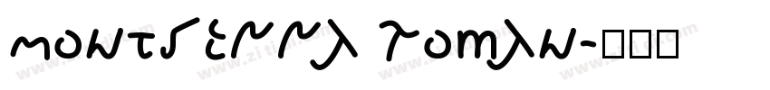 Montserra Roman字体转换